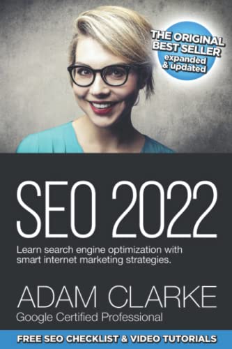 SEO 2022 Learn Search Engine Optimization With Smart Internet Marketing Strategies: Learn SEO with smart internet marketing strategies